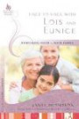 Face-to-Face with Lois and Eunice: Nurturing Faith in Your Family (New Hope Bible Studies for Women)