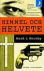 Himmel och helvete : mord i Knutby