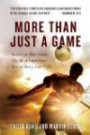 More Than Just a Game: Soccer vs. Apartheid: The Most Important Soccer Story Ever Told