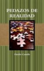Pedazos De Realidad (Spanish Edition)
