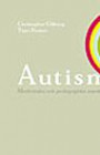 Autism : medicinska och pedagogiska aspekter