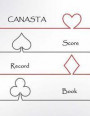 Canasta Score Record: Canasta Game Record Keeper Book Card, Sheet has space to record, Score pad contains 100 sheets, Size 8.5 x 11 Inch