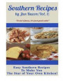 Southern Recipes by Jan Bacon (Vol 1): 'It ain't fancy, it's just good eatin'