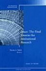 Space: The Final Frontier for Institutional Research: New Directions for Institutional Research, No. 135 (J-B IR Single Issue Institutional Research)