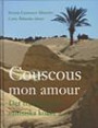Couscous mon amour : det traditionella tunisiska köket