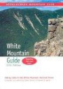 AMC White Mountain Guide, 27th: Hiking Trails in the White Mountain National Forest