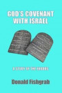 God's Covenant With Israel: A Study Of The Exodus