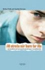 Att utreda när barn far illa : en handbok om barnavårdsutredningar i socialtjänsten