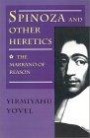 Spinoza and Other Heretics. Vol. 1