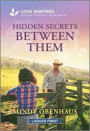 Hidden Secrets Between Them: An Uplifting Inspirational Romance