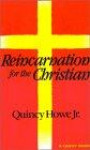Reincarnation for the Christian (Quest Books)