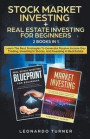 Stock Market Investing + Real Estate Investing For Beginners 2 Books In 1 Learn The Best Strategies To Generate Passive Income Investing In Stocks And Real Estate