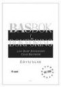 Basbok I Bokföring Fakta Och Övningar : Bas 2000. Lösningar