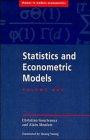 Statistics and Econometric Models: Volume 1, General Concepts, Estimation, Prediction and Algorithms (Themes in Modern Econometrics)