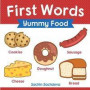First Words (Yummy Food): Early Education Book of Learning about Food Items for Kids