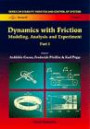 Dynamics with Friction: Modeling, Analysis and Experiment Vol 1 (Series on Stability, Vibration & Control of Structures)