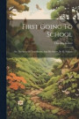 First Going To School
