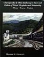 Chesapeake & Ohio Railway in the Coal Fields of West Virginia and Kentucky: Mines-Towns-Train