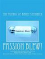 Passion Blew!: Scamming the John Steinbeck Estate: The Case Against Attorney Charles E. Petit The Former Attorney for the Science Fiction & Fantasy Writers of America