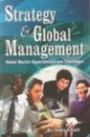 Strategy and Global Management: Global Market Opportunities and Challenge