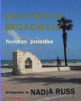 Hollywood Broadwalk: Floridian Paradise