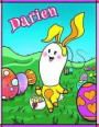Darien: Personalized Easter Coloring Book for Kids, Ima Gonna Color My Happy Easter, Easter Gifts for Boys, Easter Basket Stuffers for Children