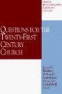 Questions for the Twenty-First Century Church (United Methodism and American Culture, Vol 4)