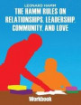The Hamm Rules on Relationships, Leadership, Community, and Love: Workbook