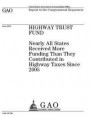 Highway Trust Fund: nearly all states receive more funding than they contributed in highway taxes since 2005: report to the congressional