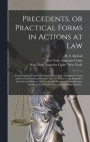 Precedents, or Practical Forms in Actions at Law