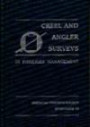 Creel and Angler Surveys in Fisheries Management: Proceedings of the International Symposium and Workshop on Creel and Angler Surveys in Fisheries Management, ... (American Fisheries Society Symposium, 12)
