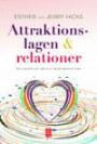 Attraktionslagen & relationer : tänkt positivt och sätt snurr på attraktionsvirveln