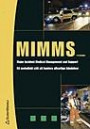 MIMMS : ett metodiskt sätt att hantera allvarliga händelser