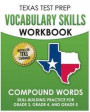 TEXAS TEST PREP Vocabulary Skills Workbook Compound Words: Skill-Building Practice for Grade 3, Grade 4, and Grade 5