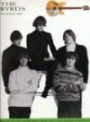 The Byrds: For guitar tab : twelve great songs in easy-to-read guitar tablature & standard notation, including chord symbols, melody line & lyrics