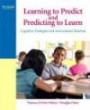 Learning to Predict and Predicting to Learn: How Thinking About What Might Happen Next Helps Students Learn