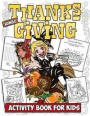 Jumbo Thanksgiving Activity Book for Kids: Thanksgiving Coloring Book with Mazes, Crosswords, Word Searches, Spot the Difference Puzzles and More for