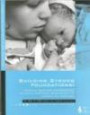 Building Strong Foundations: Practical Guidance for Promoting the Social/Emotional Development of Infants and Toddlers