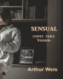 Sensual: Sensual - Coffee Table Version