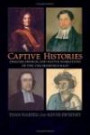 Captive Histories: English, French, And Native Narratives of the 1704 Deerfield Raid (Native Americans of the Northeast)