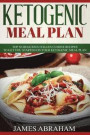 Ketogenic Meal Plan: 50 Delicious Italian Cuisine Recipes to Get You Started on Your Ketogenic Meal Plan