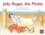 Jolly Roger, the Pirate: Leveled Reader Yellow Fiction Level 6 Grade 1