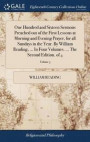 One Hundred and Sixteen Sermons Preached Out of the First Lessons at Morning and Evening Prayer, for All Sundays in the Year. by William Reading, ... in Four Volumes. ... the Second Edition. of 4;