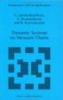 Dynamic Systems on Measure Chains (Mathematics and Its Applications)