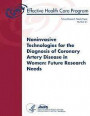 Noninvasive Technologies for the Diagnosis of Coronary Artery Disease in Women: Future Research Needs: Future Research Needs Paper Number 41