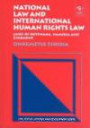 National Law and International Human Rights Law: Cases of Botswana, Namibia and Zimbabwe (Law, Social Change & Development S.)