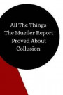 All The Things The Mueller Report Proved About Collusion: Funny Tongue In Cheek Sarcastic Blank Journal To Write In