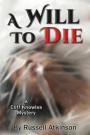 A Will to Die: A Cliff Knowles Mystery