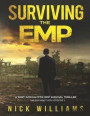 Surviving The EMP: A Post-Apocalyptic EMP Survival Thriller