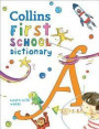 Collins First School Dictionary (Collins Primary Dictionaries)